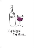 Thy Bottle and Thy Glass